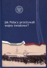 Jak Polacy przeżywali wojny światowe?