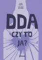 DDA - czy to ja? - Anna Maria Seweryńska