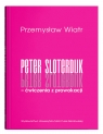 Peter Sloterdijk - ćwiczenia z prowokacji. Rzecz o niedogmatycznej teorii mediów