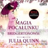 Magia pocałunku Bridgertonowie Tom 7
	 (Audiobook) Julia Quinn