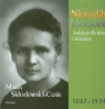 Maria Skłodowska-Curie 1867-1934