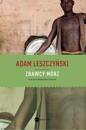 Zbawcy mórz - Leszczyński Adam