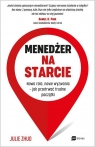  Menedżer na starcieNowa rola, nowe wyzwania - jak przetrwać trudne