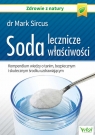 Soda lecznicze właściwości Kompendium wiedzy o tanim, bezpiecznym i Sircus Mark