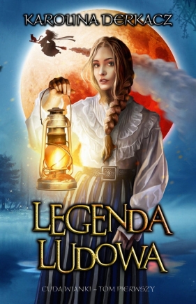 Legenda Ludowa - Karolina Derkacz