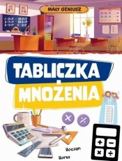 Mały geniusz. Tabliczka mnożenia w.2 - Opracowanie zbiorowe