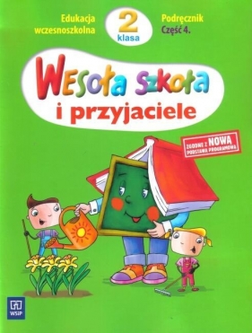Wesoła szkoła i przyjaciele 2 podręcznik część 4 - Dobrowolska Hanna, Konieczna Anna<br />