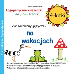 Zaczarowany języczek na wakacjach 4-latki - Katarzyna Patalan