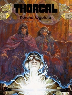 Korona Ogotaia. Thorgal. Tom 21 - Jean Van Hamme