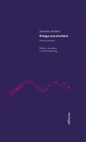 Księga pocałunków - Seifert Jaroslav