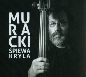 Muracki śpiewa Kryla - Antoni Muracki
