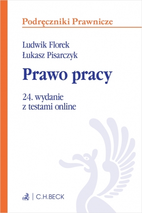 Prawo pracy - Ludwik Florek, Łukasz Pisarczyk