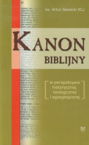 Kanon biblijny - Artur Sanecki