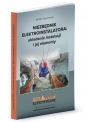 Niezbędnik elektroinstalatora układanie instalacji i jej elementy - Janusz Strzyżewski