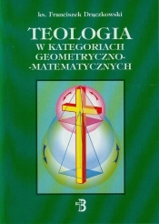 Teologia w kategoriach geometryczno-matematycznych