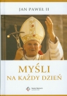 Myśli na każdy dzień Jan Paweł II