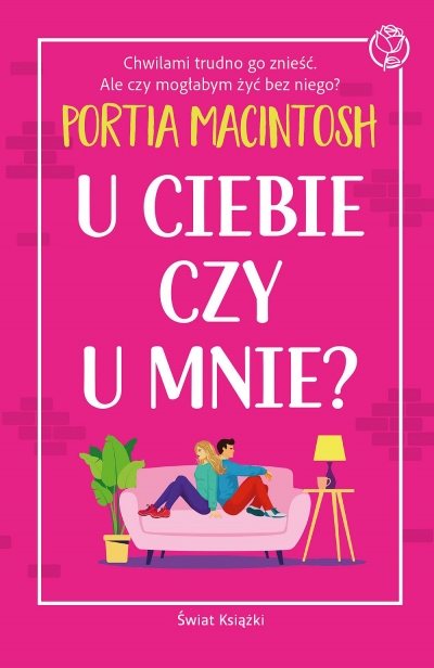 U ciebie czy u mnie?