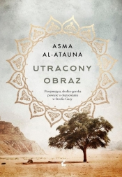 Utracony obraz - Asma al-Atauna