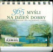 365 myśli na dzień dobry. Unikalny prezent dla wyjątkowej osoby. - Opracowanie zbiorowe