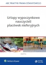 Urlopy wypoczynkowe nauczycieli placówek nieferyjnych