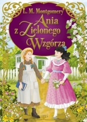 Ania z Zielonego Wzgórza - Lucy Maud Montgomery