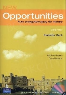 New Opportunities Beginner LO Podręcznik Język agnielski - Michael Harris, David Mower, Sikorzyńska Anna