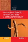 Konteksty aktywności artystycznej osób z niepełnosprawnością  Ploch Leszek