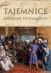 Tajemnice Nowego Testamentu - Romaniuk Kazimierz