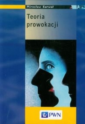 Teoria prowokacji - Karwat Mirosław