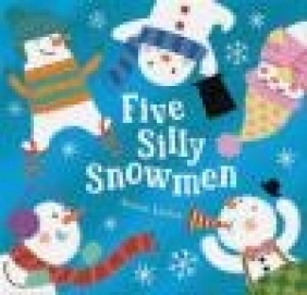Five Silly Snowmen