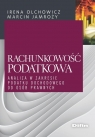 Rachunkowość podatkowa Analiza w zakresie podatku dochodowego od osób Irena Olchowicz, Maciej Jamroży