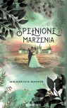 Spełnione marzenia Małgorzata Wagner