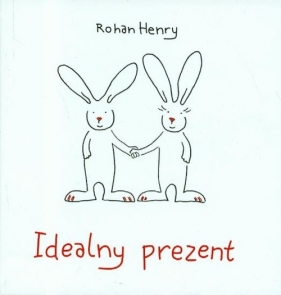 Idealny prezent - Henry Rohan