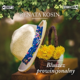 Bluszcz prowincjonalny (Audiobook) - Renata Kosin