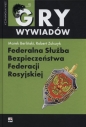 Federalna Służba Bezpieczeństwa Federacji Rosyjskiej - Marek Berliński, Robert Zulczyk