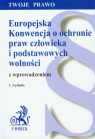 Europejska Konwencja o ochronie praw człowieka i podstawowych wolności z