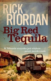 Big Red Tequila - Rick Riordan