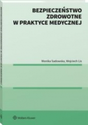 Bezpieczeństwo zdrowotne w praktyce medycznej - Wojciech Lis