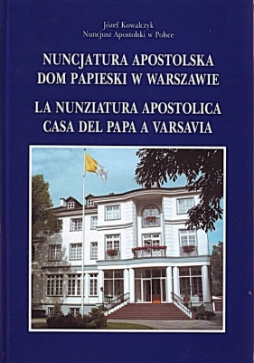 Nuncjatura Apostolska - Kowalczyk Józef