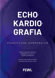 Echokardiografia - Katarzyna Mizia-Stec, Demetrescu Camelia, Hothi Sandeep S., John Chambers