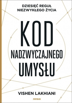 Kod nadzwyczajnego umysłu - Vishen Lakhiani