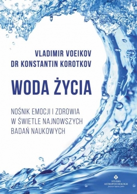 Woda życia - Voeikov Vladimir