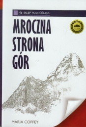 Mroczna strona gór - Maria Coffey