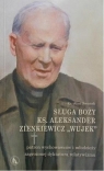 Sługa Boży ks. Aleksander Zienkiewicz Wujek Józef Swastek