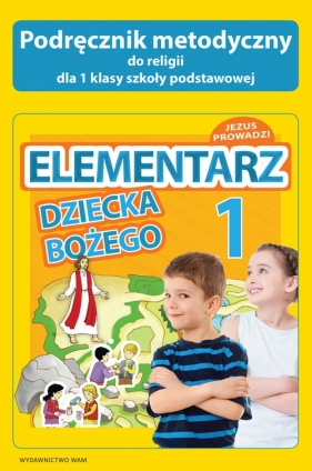 Elementarz dziecka Bożego - Zbigniew Marek