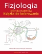 Fizjologia. Testy dla studentów. Książka do kolorowania - Opracowanie zbiorowe
