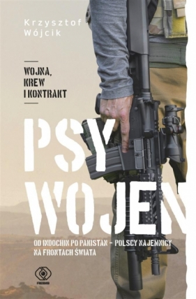 Psy wojen - Krzysztof Wójcik