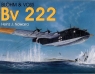 Blohm & Voss Bv 222 Heinz J. Nowarra