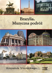 Brazylia Muzyczna podróż Krzysztofa Wiernickiego (Audiobook) - Wiernicki Krzysztof