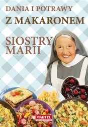 Dania i potrawy z makaronem Siostry Marii - Maria Goretti Guziak
